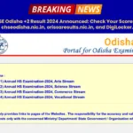 CHSE Odisha +2 Result 2024 Announced - Check Your Scores on chseodisha.nic.in, orissaresults.nic.in, and DigiLocker
