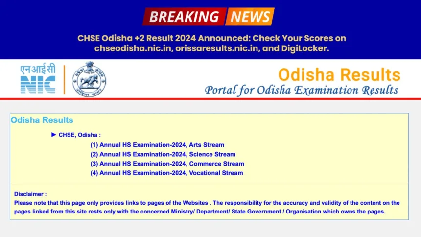 CHSE Odisha +2 Result 2024 Announced - Check Your Scores on chseodisha.nic.in, orissaresults.nic.in, and DigiLocker