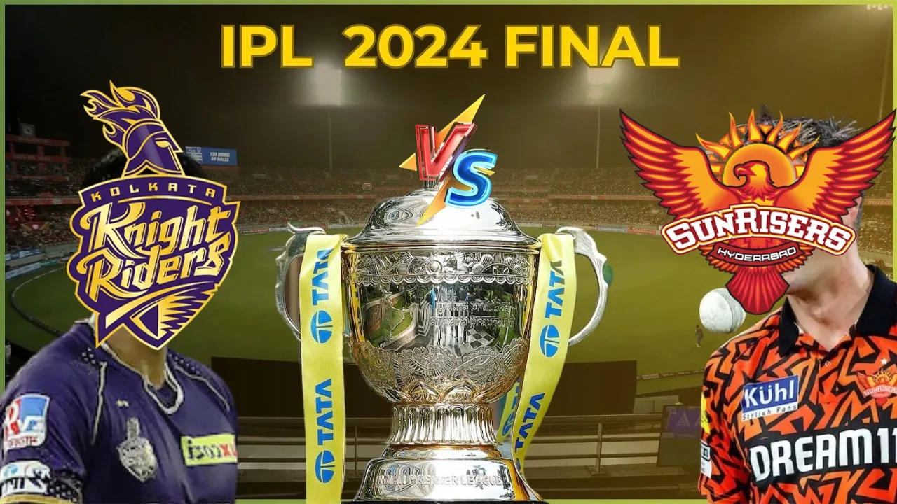 IPL 2024 Final Kolkata Knight Riders Set to Face Sunrisers Hyderabad at MA Chidambaram Stadium