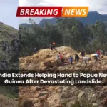 India Extends Helping Hand to Papua New Guinea After Devastating Landslide