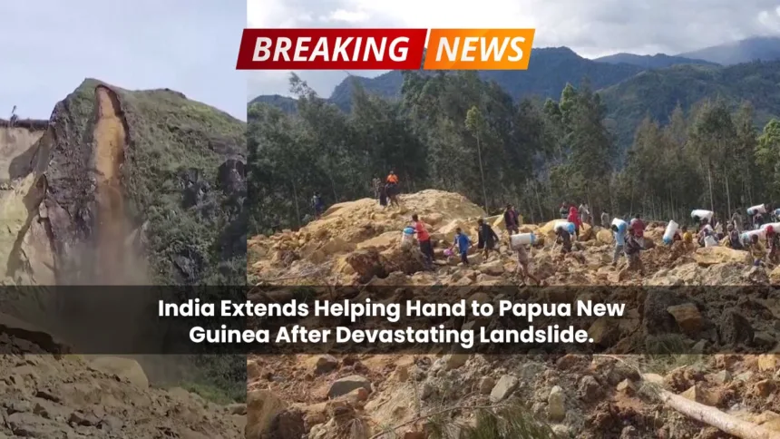 India Extends Helping Hand to Papua New Guinea After Devastating Landslide