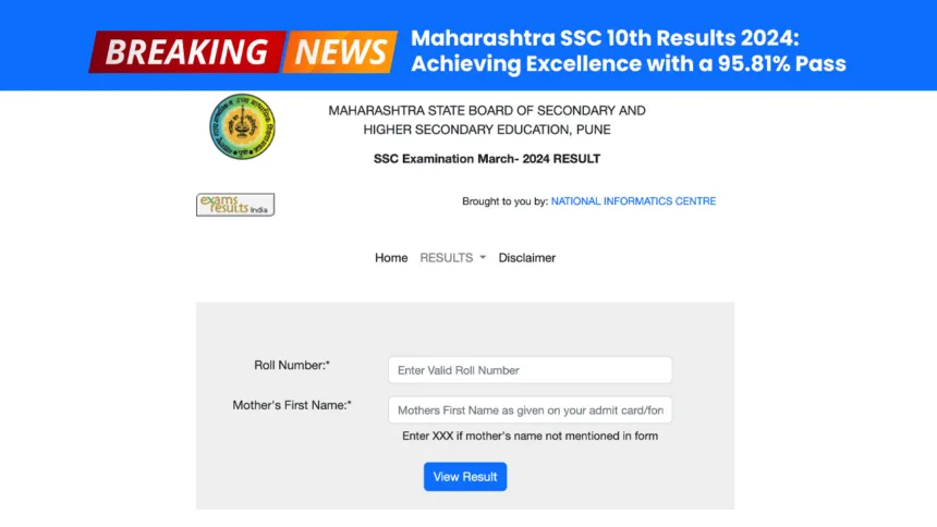 Maharashtra SSC 10th Results 2024 - Achieving Excellence with a 95.81% Pass Rate!
