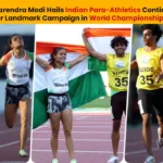 PM Modi Applauds Indian Para-Athletes' Historic Performance at World Championships.