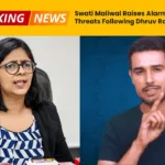 Swati Maliwal Raises Alarm Over Death Threats Following Dhruv Rathee's Video