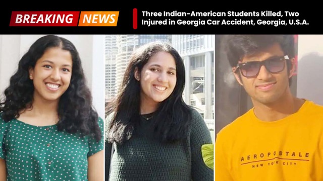 Three Indian-American Students Killed, Two Injured in Georgia Car Accident, Georgia, U.S copy Medium