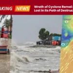 Wrath of Cyclone Remal 2 Lives Lost in its Path of Destruction