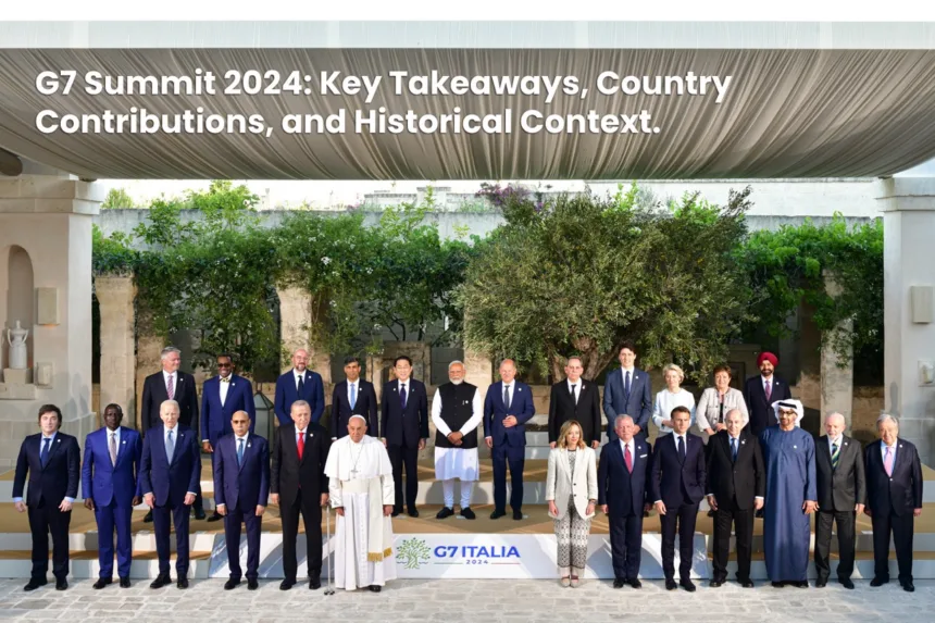 G7 Summit 2024 - Key Takeaways, Country Contributions, and Historical Context