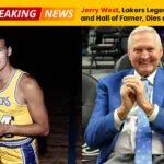 Jerry West, Lakers Legend and Hall of Famer, Dies at 86