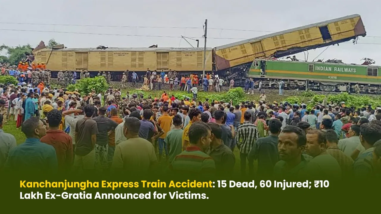 Kanchanjungha Express Train Accident - 15 Dead, 60 Injured; ₹10 Lakh Ex-Gratia Announced for Victims