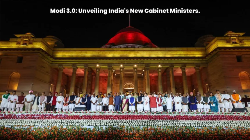 Modi 3.0: Unveiling India's New Cabinet Ministers.