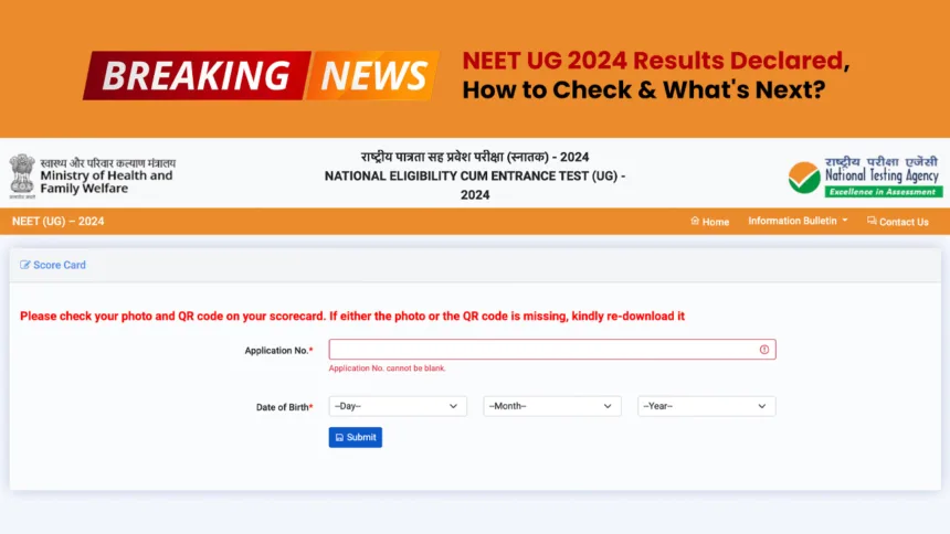 NEET UG 2024 Results Declared, How to Check & What's Next?