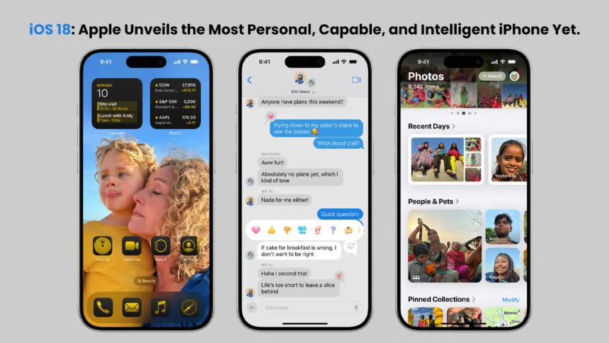iOS 18 - Apple Unveils the Most Personal, Capable, and Intelligent iPhone Yet