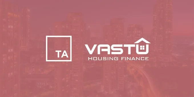 TA Associates Invests in Vastu Housing Finance, Valuation Hits $1.4 Billion