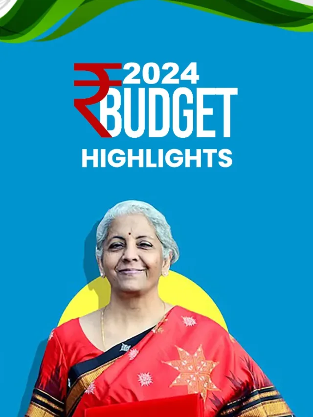 India Budget 2024 Highlights.